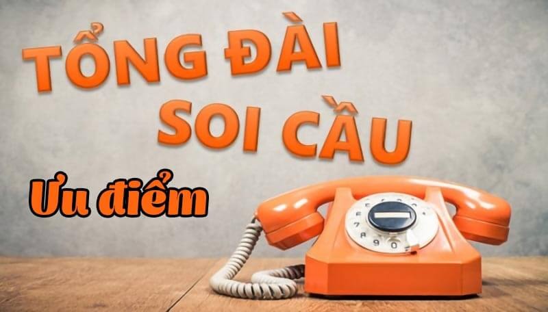 Tổng đài soi cầu là công cụ tìm kiếm số đẹp hiệu quả